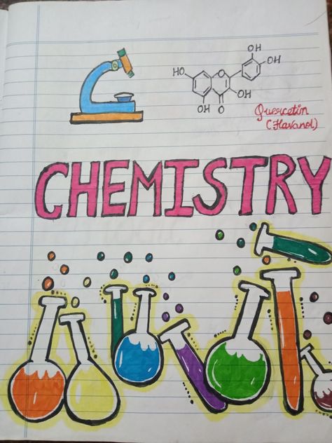 Chemistry Title Page, Chemistry Notebook Cover Ideas, Diy Notebook Cover For School, Project Wallpaper, Boarders Designs For Projects, Project Cover, Notebook Decoration, Calligraphy Quotes Doodles, Chemistry Projects