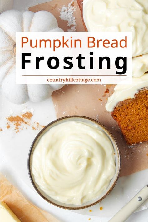 This fluffy pumpkin bread icing is made with 4 staple ingredients and comes together in 10 minutes. It turns homemade pumpkin bread into the ultimate fall treat! This cream cheese frosting for pumpkin bread is so soft and fluffy, just perfect for all your autumn baking recipes like cookies, muffins or cupcakes! It is so light and fluffy, making it effortless to spread. Create variations with cinnamon, pumpkin pie spice, maple extract, vanilla or chocolate. | CountryHillCottage.com Icing With Cream Cheese, Autumn Baking Recipes, Homemade Pumpkin Bread, Pumpkin Cream Cheese Bread, Cream Cheese Icing Recipe, Maple Extract, Baking Fails, Pumpkin Spice Bread, Autumn Baking