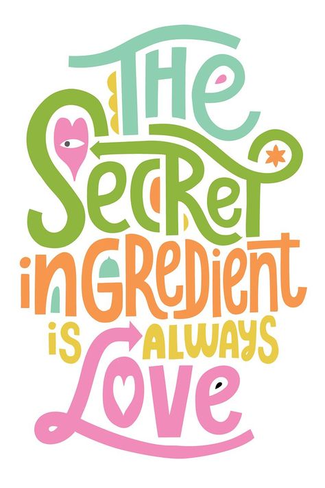 Love Hand Lettering, Secret Ingredient Is Always Love, Hand Lettering Design, Love Hand, Typographic Poster, Kitchen Posters, Love Posters, Secret Ingredient, Wall Board