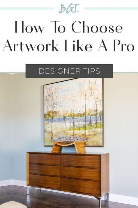 How To Choose Wall Art For Living Room, How To Choose Wall Art, How To Choose Artwork For Walls, Decorating With Artwork, How To Choose Art For Your Home, Diy Gallery Wall, Sophisticated Art, Tape Painting, Space Artwork