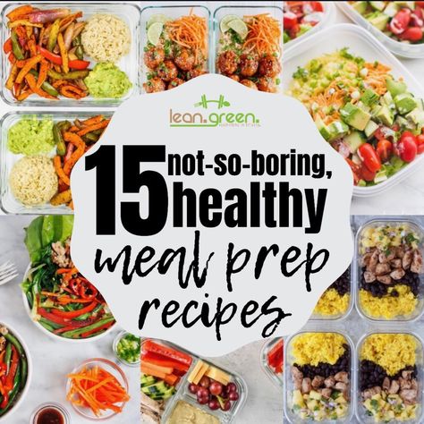 Healthiest Meal Prep, Non Boring Healthy Meals, Not Boring Meal Prep, Healthy Reheatable Meals, Lean And Green Lunch Ideas, Lean And Green Meal Prep, No Reheat Meal Prep, Weekday Meal Prep, Spring Meal Prep