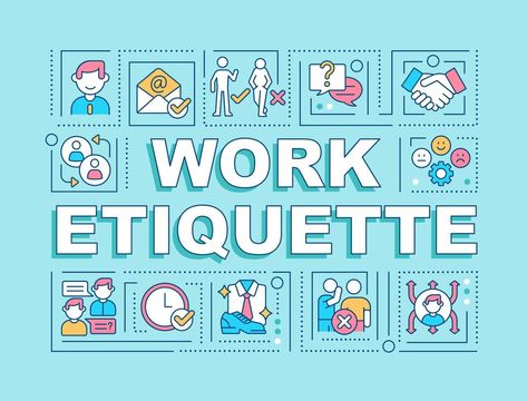 Work etiquette word concepts blue banner. Workplace manners and behavior. Infographics with icons on color background. Isolated typography. Vector illustration with text. Workplace Etiquette, Office Etiquette, Work Etiquette, Powerpoint Backgrounds, Blue Banner, Color Background, Manners, Vector Art, Vector Free