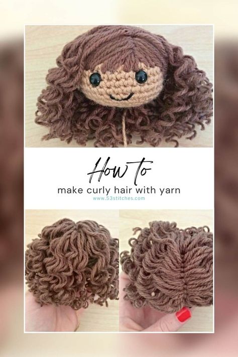 How to make curly doll hair with yarn for your amigurumi - 53stitches Crochet Curly Hair Pattern, Adding Yarn To Hair, Doll Hair Tutorial How To Make, Dolls Hair How To Make, Hair For Crochet Dolls, Yarn Hairstyles For Dolls, Crochet Hair For Dolls, How To Make Doll Hair, How To Crochet Hair For Dolls