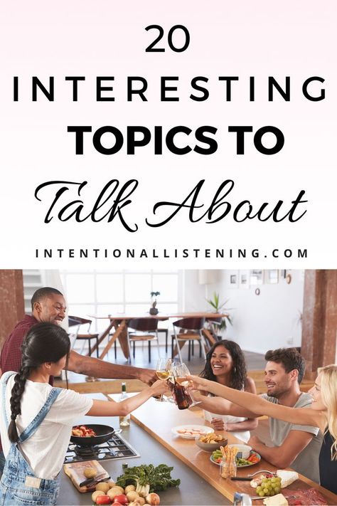 Interesting Topics To Talk About, Small Talk Topics, Topics To Talk, Awkward Silence, Conversation Starter Questions, The Art Of Listening, Topics To Talk About, Catching Up With Friends, Podcast Topics