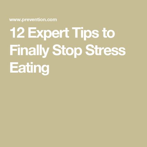 12 Expert Tips to Finally Stop Stress Eating Boredom Eating, Wellness Goals, Healthier Eating, Stressful Situations, Mindful Eating, What You Eat, Nutrition Recipes, What You Can Do, Feel Better