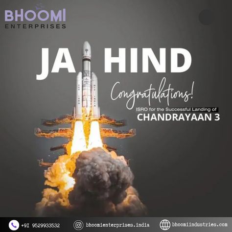 "Touchdown! 🚀🌕 Bhoomi Enterprises celebrates the successful landing of Chandrayaan 3, marking a giant leap for Indian space exploration. 🇮🇳🌌 #Chandrayaan3Success #ExploringTheCosmos #BhoomiEnterprises" Chandrayan 3 Proud Moment, Chandrayaan 3 Wallpaper, Chandrayan 3 India, Chandrayaan 3 Success, Chandrayan 3 Congratulations, Isro Chandrayaan 3 Images, Chandrayan 3 Successful, Chandrayan 3 Successful Landing, Chandrayan 3 Successful Launch