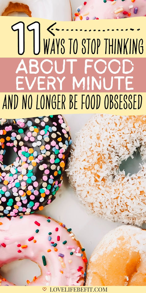 Stop food obsession How To Stop Being Addicted To Food, Overcoming Food Obsession, How To Stop Thinking About Food, How To Stop Thinking, Food Relationship, Compulsive Eating, Stop Overeating, Foods To Make, Healthier Food