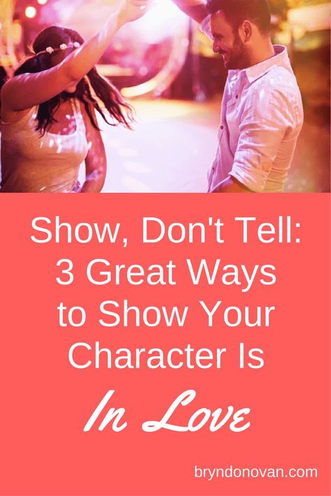 3 Great Ways to Show Your Character Is In Love #how to show don't tell #how to write romance scenes #how to write a romance novel #NaNoWriMo Romance Scenes, Writing Fanfiction, Book Publishing Logo, Write Romance, How To Write Fanfiction, Show Don't Tell, Romance Writing, Writing Genres, Writing Romance