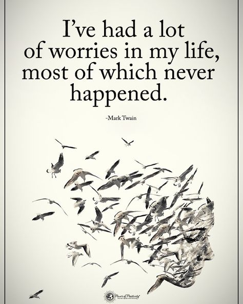 5,973 Likes, 52 Comments - Positive + Motivational Quotes (@powerofpositivity) on Instagram: “Double TAP if you agree. I've had a lot of worries in my life, most of which never happened. -…” Good Happy Quotes, Worry Quotes, Home Quotes, Calendula Benefits, Love Wisdom, Mark Twain Quotes, 15th Quotes, Finding Happiness, Stop Worrying