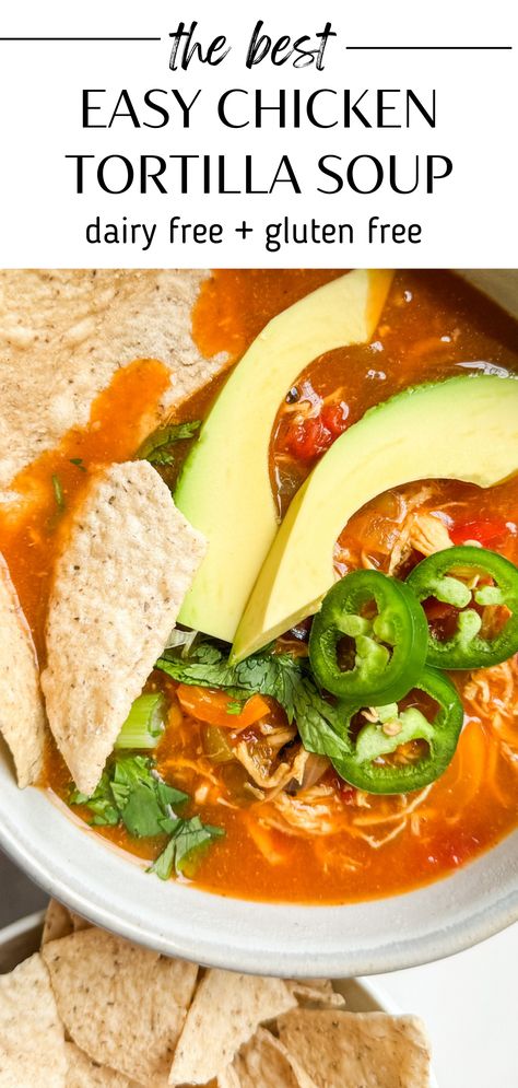 healthy chicken tortilla soup Dairy Free Tortilla Soup, Healthy Chicken Tortilla Soup Recipes, Dairy Free Chicken Tortilla Soup, Gluten Free Chicken Tortilla Soup, Chicken Tortilla Soup Dairy Free, Paleo Chicken Tortilla Soup, Tortillas Soup, Chicken Tortilla Recipe, Instant Pot Chicken Tortilla Soup