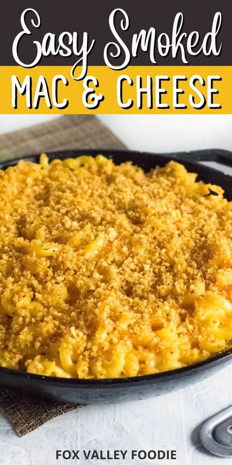 Smoker Mac And Cheese, Smoked Mac N Cheese Recipe, Grilled Mac And Cheese, Tandoori Recipes, Breadcrumb Topping, Smoked Mac And Cheese, Easy Mac N Cheese, Barbecue Side Dishes, Baked Mac And Cheese Recipe