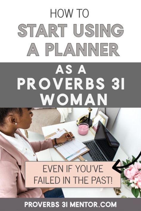 Do you wonder how to start using a planner but you've failed to use it well in the past? Discover these practical planner tips to help you thrive as a modern Proverbs 31 woman and manage your time for the glory of God. || Proverbs 31 Mentor #planner #howtouseaplanner #p31 #timemanagement #proverbs31mentor Proverbs Women, Proverb 31, Live On Purpose, Using A Planner, A Proverbs 31 Woman, Proverbs Woman, Woman Of Faith, Study Topics, Believe In Yourself Quotes