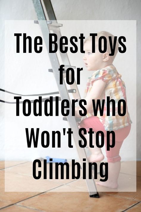 These are the best toys for toddlers who like to climb! Climbings toys toddlers are going to love. There are lots of Montessori friendly options! #montessorifortoddlers #toddlertoys Baby Climbing Toys, Best Toys For Toddlers, Toddler Educational Toys, Climbing Toys For Toddlers, Toddler Climbing Toys, Diy Toddler Toys, Diy Montessori Toys, Toddler Climbers, Best Toddler Toys