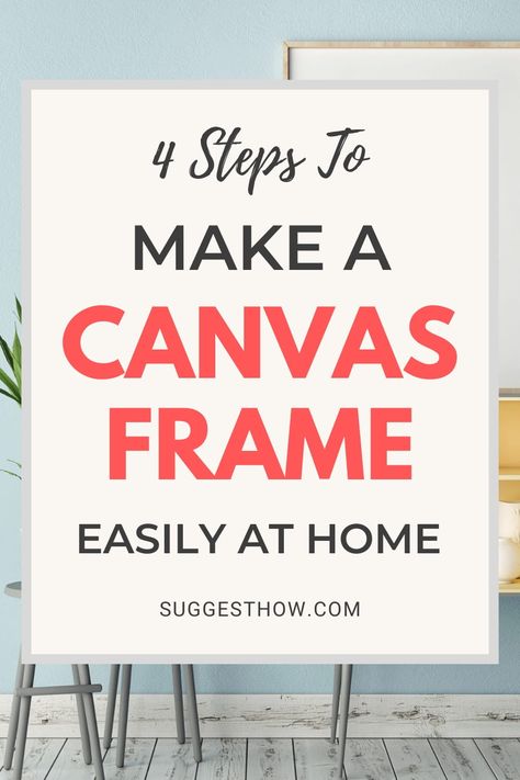 Diy Frame For Canvas Painting, Poster On Canvas Diy, How To Put Canvas On A Frame, How To Make Your Own Canvas, How To Make Frames For Canvas, Canvas Making At Home, How To Frame Canvas Art Easy Diy, How To Make Frame At Home, Diy Frames For Canvas