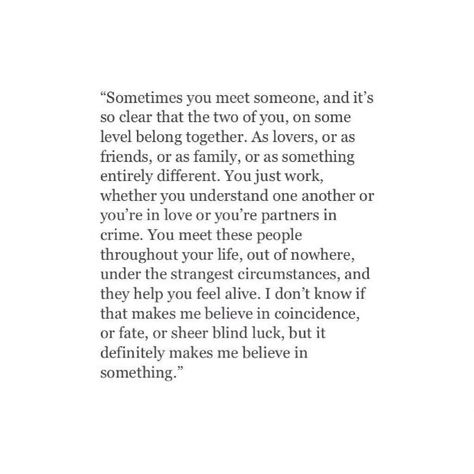 I'm lucky enough to have a small number of friends and one particular boy. You know who you are. I hope everyone has someone like this in their life. Scott Wright, Story Telling, Personal Quotes, Cool Ideas, Poem Quotes, Poetry Quotes, Pretty Words, Beautiful Quotes, The Words