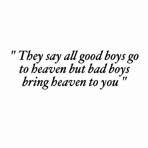 Image shared by Hope. Find images and videos about text, music and boys on We Heart It - the app to get lost in what you love. Bad Boys Quotes, Good Girl Bad Boy, Bad Boy Romance, Bad Boy Quotes, Bad Boy Aesthetic, Quotes Thoughts, About Music, Boy Quotes, Badass Quotes