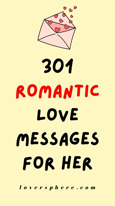 Sending your girl short romantic love notes is a beautiful way to show her how much you love and care for her. Whether you are looking to add a touch of romance through love messages, or you simply want to warm her heart with deep love paragraphs for her, these are the best love messages for her. See these 301 cute and romantic love messages for her Romantic Love Note For Her, Notes For Her Romantic, Love Quotes For Your Girlfriend, Cute Lunch Notes For Girlfriend, Sweet Notes For Girlfriend, Beautiful Love Message For Her, Romantic Notes For Girlfriend, Emotional Message For Girlfriend, Love You Message For Her