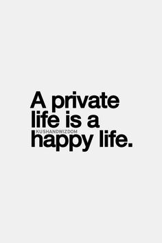 Private Relationship Quotes. QuotesGram Facebook Drama Quotes, Facebook Drama, Privacy Quotes, Drama Quotes, Private Life, Pretty Words, Pretty Quotes, The Words, Happy Life