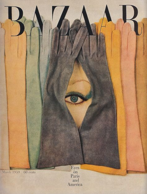 Alexey Brodovitch. The type is well integrated with the gloves, creates a sense of depth Harpers Bazaar Covers, Alexey Brodovitch, Fashion Magazine Layout, Bazaar Magazine, Guy Bourdin, Diana Vreeland, Fashion Magazine Cover, Richard Avedon, Fashion Cover