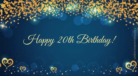 Happy 20th Birthday Wishes & Quotes for their Special Day Happy 20th Birthday Son, Happy 20 Birthday Son, Happy 20th Birthday Wishes, Happy 30th Birthday Wishes, 20th Birthday Wishes, Birthday Wishes For A Friend, 30th Birthday For Him, 30th Birthday Wishes, Nice Birthday Messages