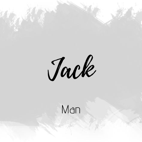 Jack Tattoo Name, Jack Name, Nama Rp, Rp Boy, Gracie Core, Jack Tattoo, Meaningful Baby Names, Beautiful Names, Baby Names And Meanings