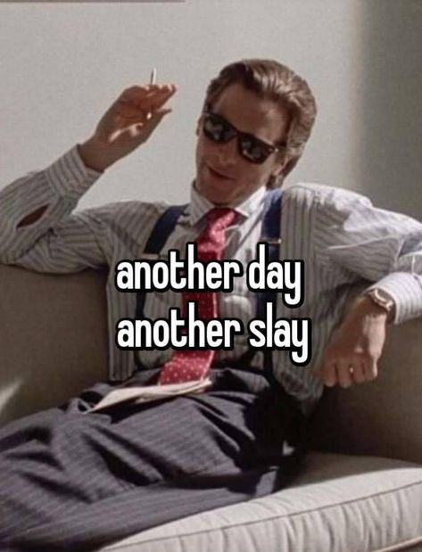 American Meme, Another Day Another Slay, Cinema Quotes, Patrick Bateman, Sigma Male, Fictional Men, Weird Quotes Funny, Movie Memes, Christian Bale