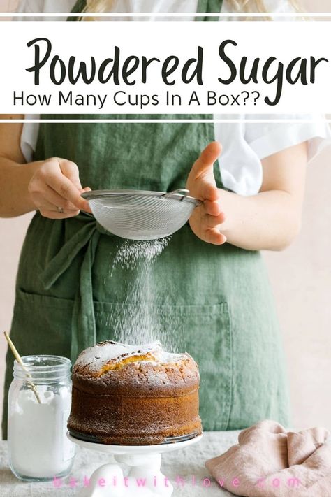 Baker sifting confectioners sugar over cake with text title heading for how much powdered sugar in a box. Powdered Sugar Recipes, Russian Cookies, Homemade Vanilla Frosting, Make Powdered Sugar, Peanut Butter Frosting Recipe, Kitchen Conversions, Baking Conversions, Cooking Substitutions, Homemade Foods