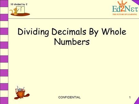 Dividing Decimals By Whole Numbers> Dividing Decimals, Decimal Places, Whole Numbers, Logic Puzzles, Logic, Divider