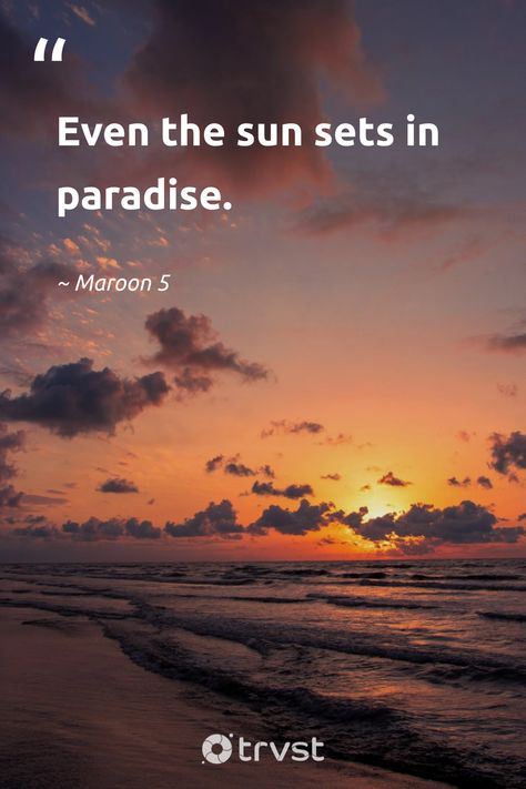 Sun Set Quotes, Paradise Quotes, Artwork Quotes, Sunrise Quotes, Quote Artwork, Art And Literature, Best Sunset, Sun Set, Sun Sets