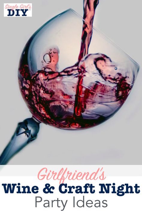 Girlfriends Wine and Craft Night Party Ideas! Girlfriend Crafts Night, Girlfriend Crafts, Awesome Party Ideas, Crafts For Girlfriend, Craft Night Party, Night Party Ideas, Wine At Home, Wine Crafts, Girls Night Crafts