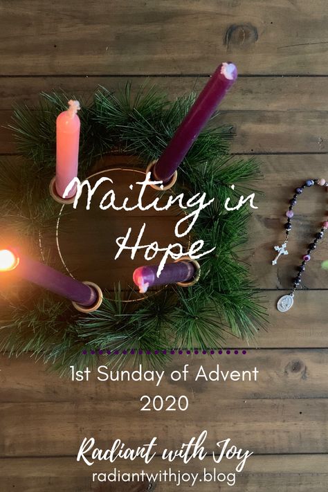 Advent Day 1, 4 Sundays Of Advent, First Sunday Of Advent Hope, Advent Week 1 Hope, Advent Readings For Church, Advent Messages, Advent Meaning, Advent Prayers Catholic, Advent Candle Readings