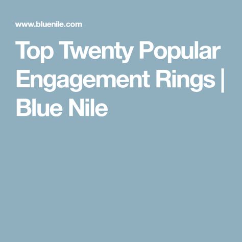 Top Twenty Popular Engagement Rings | Blue Nile Engagement Rings Blue Nile, Rings Blue Nile, Christmas Wedding Centerpieces, Engagement Rings Blue, Rings With Diamonds, Top Engagement Rings, Stunning Diamond Rings, Rings Blue, Popular Engagement Rings