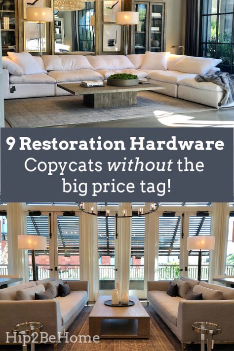 Find Restoration Hardware Copycat Items for Less Money Restoration Hardware Family Room, Restoration Hardware Sectional, Restoration Hardware Diy, Restoration Hardware Living Room, Restoration Hardware Dining Room, Restoration Hardware Bedroom, Restoration Hardware Cloud, Restoration Hardware Outdoor, Restauration Hardware