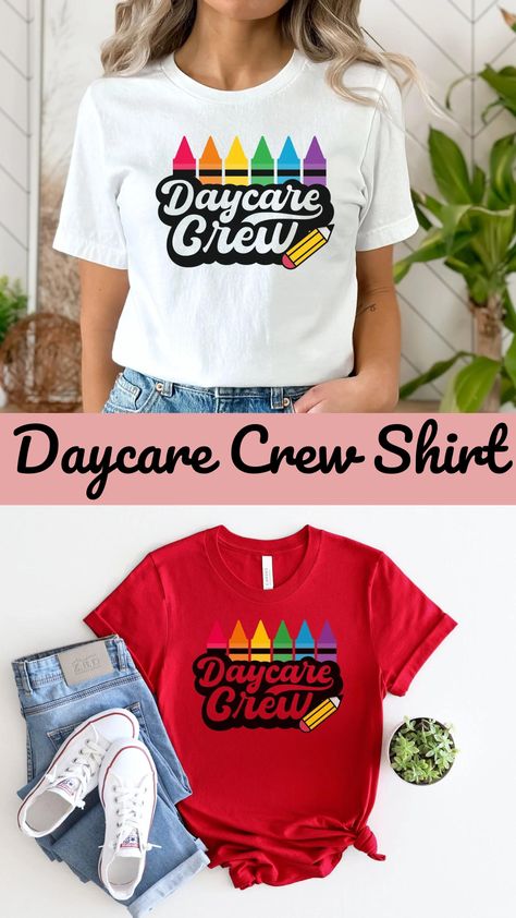 Daycare Crew Shirt Childcare Worker Outfits, Daycare Shirt Ideas, Daycare Shirts, Daycare Recipes, Daycare Outfits, Orientation Outfit, Cricut Patterns, Uniform Ideas, Daycare Teacher