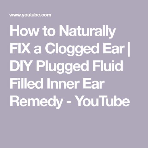 Drain Ear Fluid, Ear Pain Remedies, Clogged Ear Remedy, Unclog Ears, Fluid In Ears, Clogged Ears, Sick Remedies, Essential Oil Remedy, Inner Ear