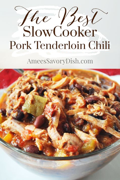 Pork Tenderloin Chili, Hardy Soups, Recipe For Pork Tenderloin, Crockpot Casseroles, Unique Chili Recipes, Pork Chili Recipe, Pulled Pork Chili, Smoked Pork Tenderloin, Recipe For Pork