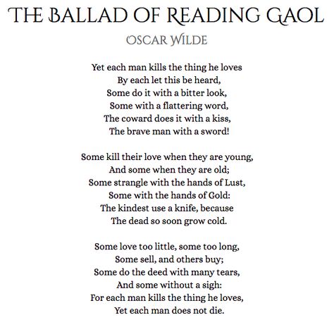 The Ballad of Reading Gaol Oscar Wilde The Ballad Of Reading Gaol, Quotes By Oscar Wilde, Oscar Wild Poetry, Ballad Poetry, Oscar Wilde Quotes Love, Oscar Wilde Poems, Oscar Wilde Poetry, Classical Poems, Ballad Poem