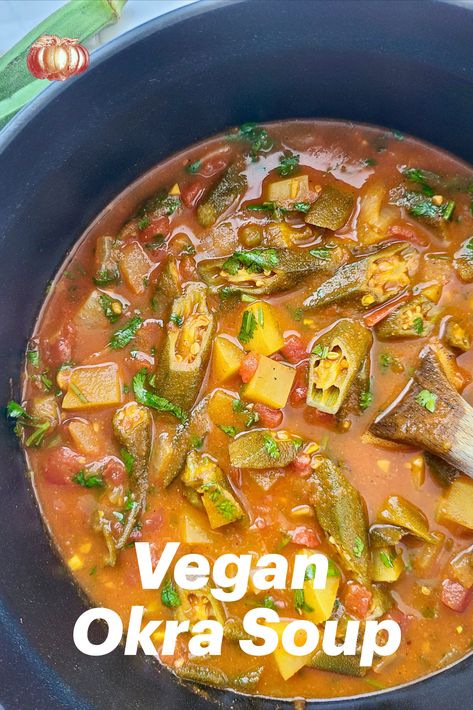 Vegan soup with okra Okra Vegetable Soup, Vegan Okra Soup, Vegan Okra Stew, Easy Okra Recipes, Okra And Eggplant Recipe, Okra Meals, Cameroonian Dishes, Alkaline Lunch, Greek Veggies