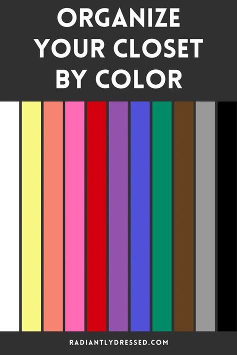 How To Color Organize Your Closet, Organize Dresses In Closet, Color Order Closet, How To Organize Your Closet By Color, Colour Coordinated Wardrobe, Color Organized Closet, Color Organization Closet, Closet Color Palette, Color Coded Closet