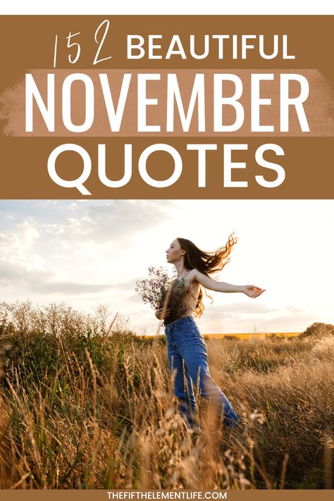 November Quotes Dear November Quotes, November Inspirational Quotes, November Quotes Thankful, November Quotes Motivation, November Poems, November Poem, Thankful November, Nostalgic Quote, Yoga Thoughts