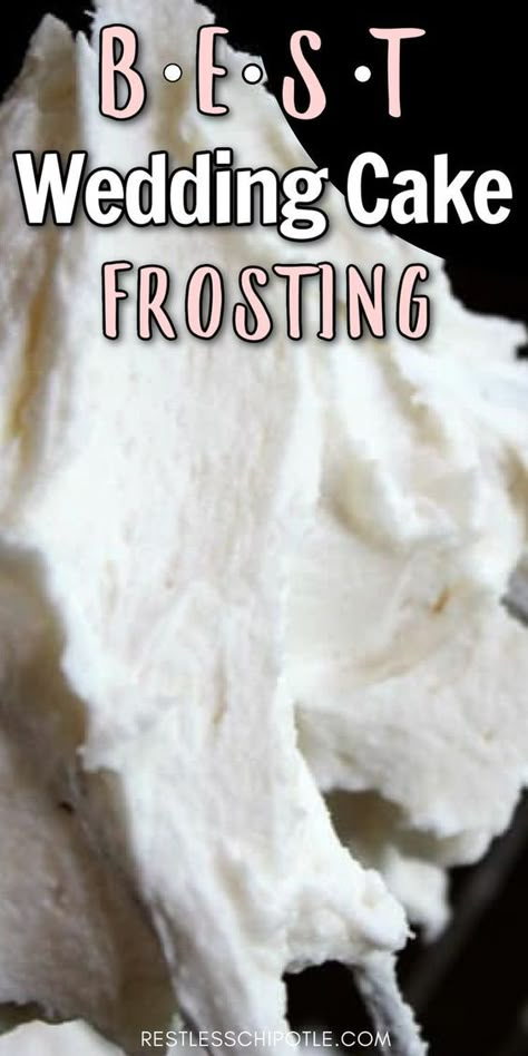 Whipped Wedding Cake Frosting, Cakes With White Frosting, White Cake Buttercream Frosting, Best Birthday Cake Frosting, Wedding Cake White Frosting, Light Icing Wedding Cake, Best Birthday Cake Icing, Best White Frosting For Cake, Icing For Wedding Cakes Frostings