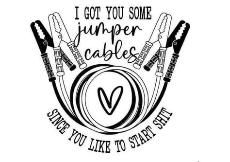 Funny Vinyl Decals, Cute Shirt Designs, Cricut Craft Room, Sarcastic Quotes Funny, Cricut Creations, Cricut Projects Vinyl, Jumper Cables, Vinyl Projects, Sarcastic Quotes