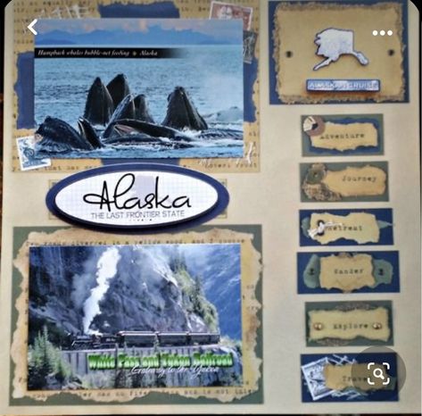 Honeymoon Scrapbook, Scrapbooking Alaska, Alaska Scrapbook, Scrapbooking Vacation, Scrapbooking Organization, Cruise Scrapbook Pages, Alaska Map, Scrapbooking Layouts Travel, Cruise Scrapbook