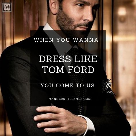 Some designers just MAKE the clothes for others to look good in.  Tom Ford is in a class of his own and looks better than those who wear his clothes. Tom Ford Style Men, Tom Ford Advertisement, Tom Ford Man, Tom Ford For Men, Tom Ford Style, Tom Ford Black Suit, Mens Tom Ford Sunglasses, Double Breasted Tuxedo, His Clothes