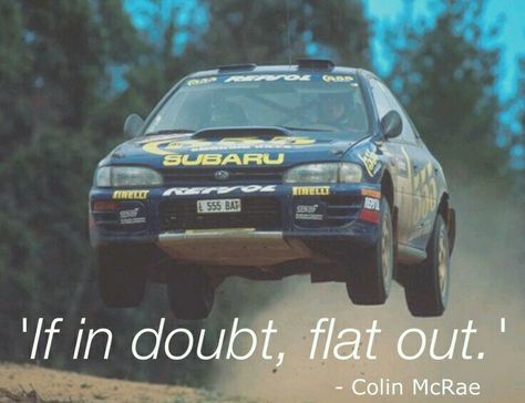 Colin McRae Positive Quotes About Life, Subaru Legacy Wagon, Colin Mcrae, Subaru Cars, Racing Circuit, Life Motto, Rallying, Tuner Cars, Positive Quotes For Life