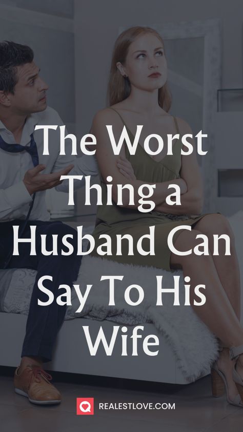 The Worst Thing a Husband Can Say To His Wife - Realest Love Relationship Verses, Bad Husband, Emotional Landscape, Happy Marriage Tips, Affair Recovery, Best Marriage Advice, Cheating Husband, Feeling Inadequate, Physical Intimacy