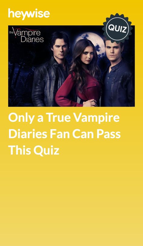 Vampire Diaries Quiz, English Degree, Multiple Choice Test, Alpha Dog, Pick Your Poison, Your Spirit Animal, Personality Quizzes, The Vampire Diaries, Love Movie