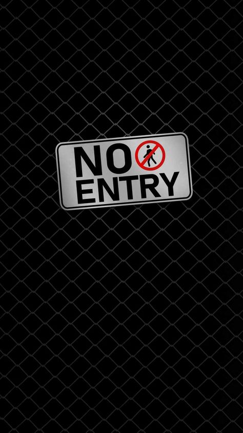 No Entry IPhone Wallpaper - IPhone Wallpapers : iPhone Wallpapers Mafia Wallpaper, 2022 Wallpaper, No Entry, Smile Wallpaper, Space Phone Wallpaper, Galaxy Wallpaper Iphone, Heart Iphone Wallpaper, Ipad Wallpapers, Crazy Wallpaper