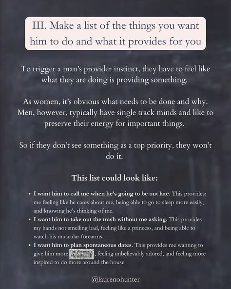 How to inspire his provider instinct 👇🏼 Harmonious relationships include both people feeling like their most innate needs are being met. If you feel like you and your partner are in a vicious cycle of feeling dissatisfied or like you’re getting the bare minimum and nothing more, someone needs to take accountability and start showing up differently. If you’re reading this, it means you’re the one who gets to initiate the change. (& that’s okay) Follow the steps listed in the slides above.... His Following List, Bare Minimum Relationship List, Bare Minimum Relationship, Relationship List, Take Accountability, Feminine Embodiment, Live Intentionally, High Value Woman, Divine Feminine Energy