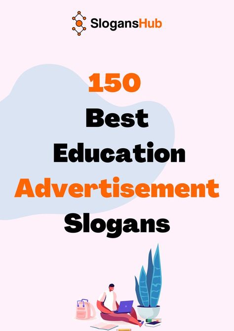 In this post you will find 150 Best Slogans On Education, Short Education Slogans, Right to Education Slogans, Slogans on Child Education, Education Advertisement Slogans and Co-Education Slogans. #slogans #sloganshub #educationadvertisementslogans Slogans On Education, Education Slogans, Best Slogans, Education Advertisement, School Advertising, Advertising Slogans, Child Education, Cool Slogans, Right To Education